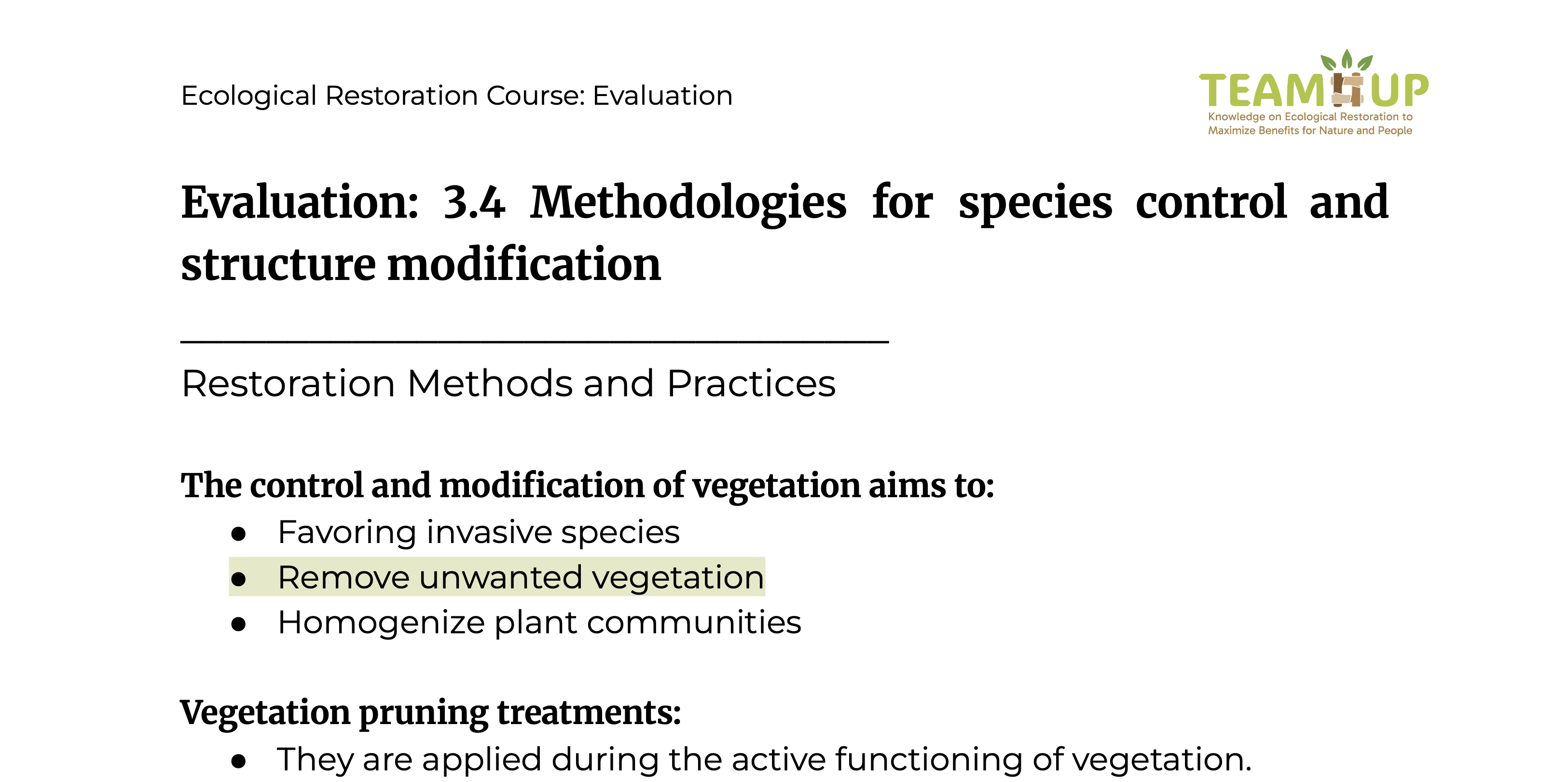 Methodology for Species Control and Structure Modification - Evaluation