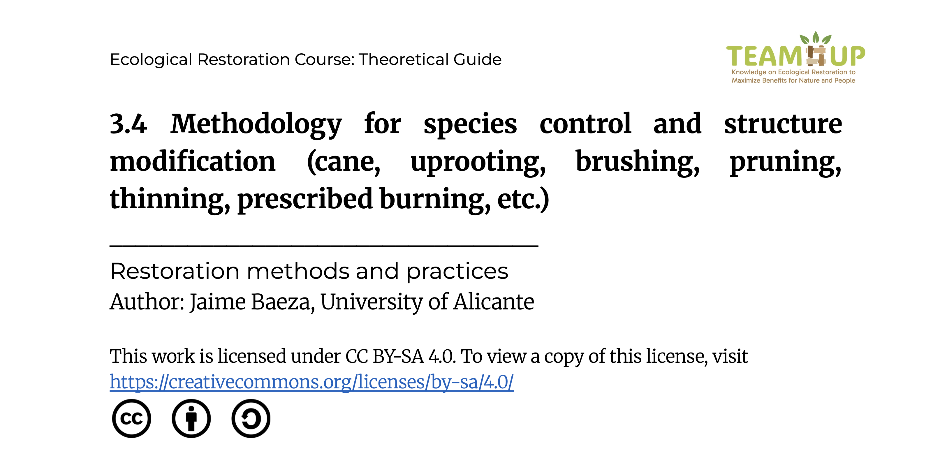 Methodology for Species Control and Structure Modification - Theoretical Guide