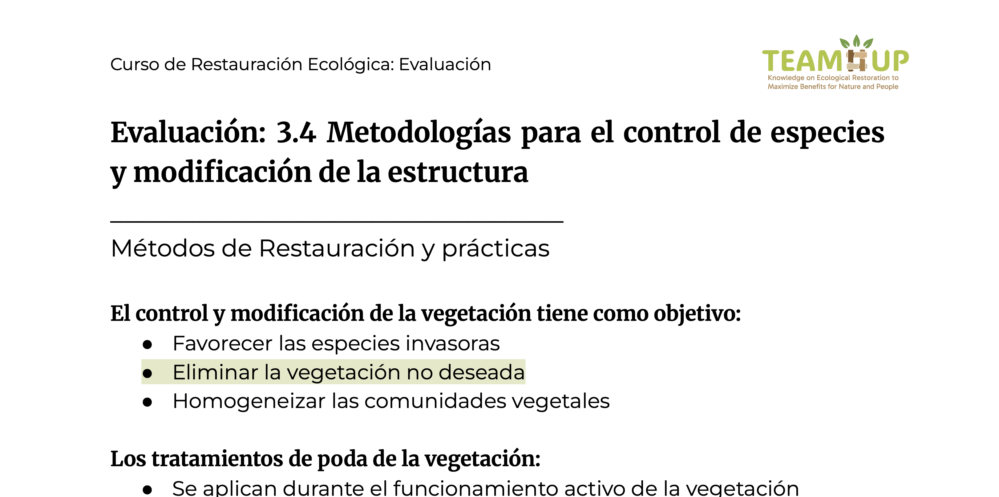 Metodología para el control de especies y modificación de la estructura - Evaluación