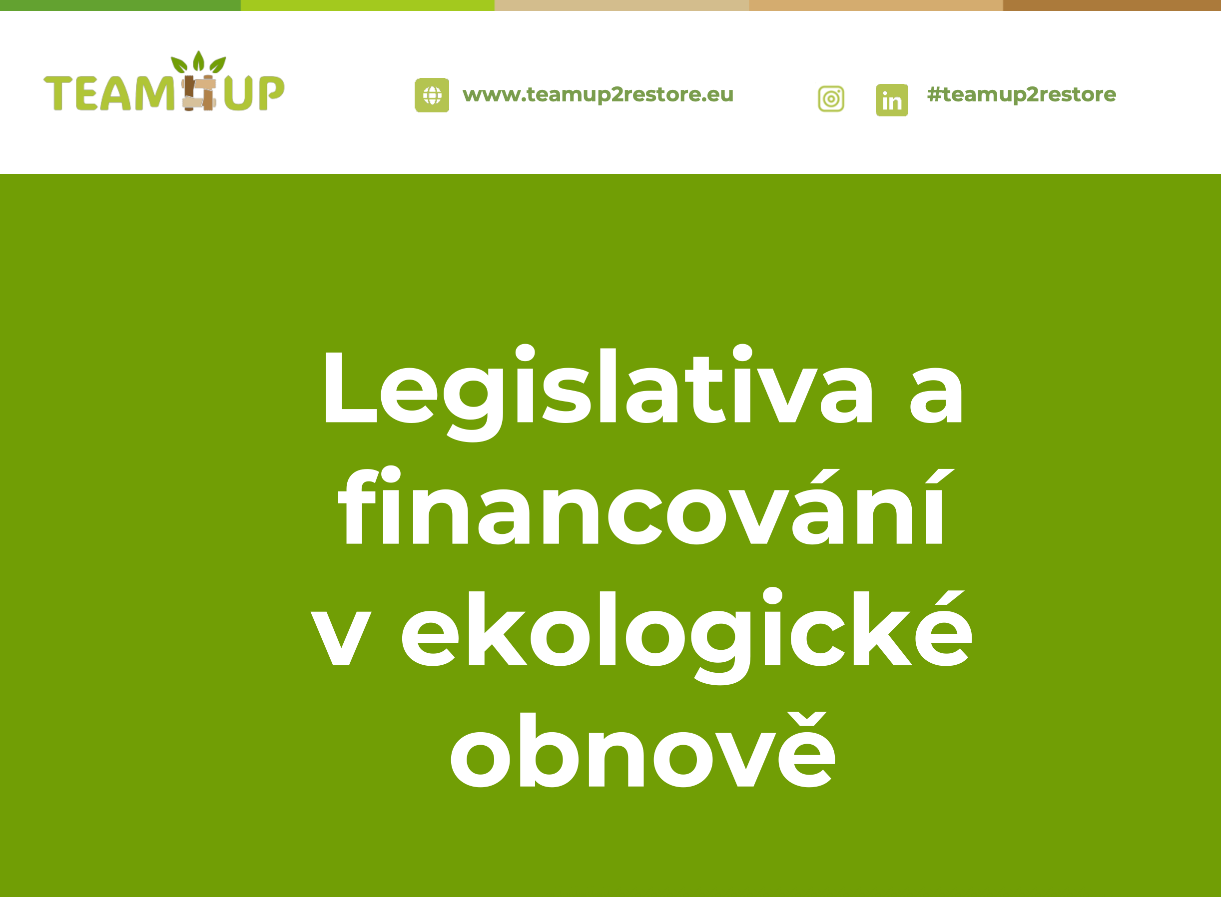 Legislativa a financování v ekologické obnově