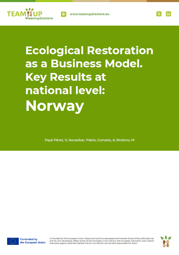 Ecological Restoration as a Business Model. Key Results at national level: Norway